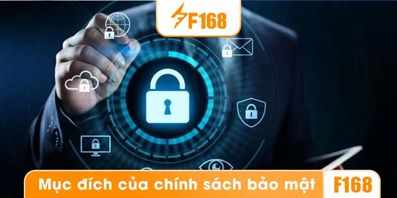 Chính sách bảo mật F168 bảo vệ thông tin người dùng tuyệt đối