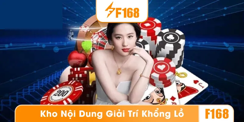 F168 có kho game đồ sộ, đáp ứng mọi nhu cầu cá cược
