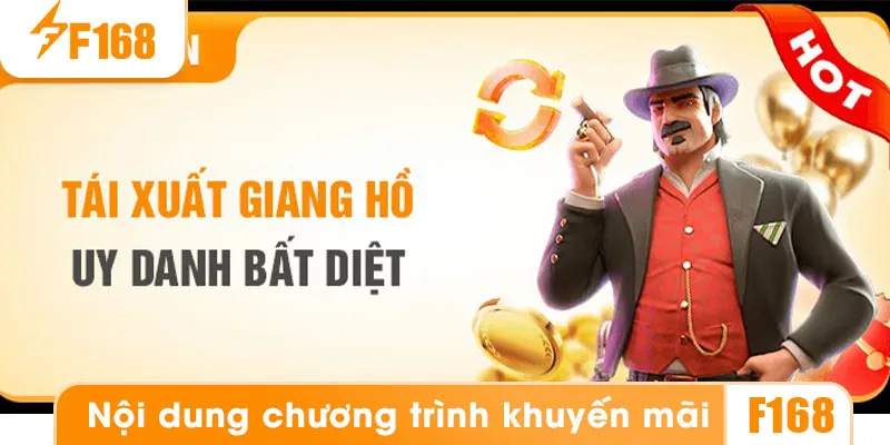 Nội dung của khuyến mãi tái xuất giang hồ là gì?